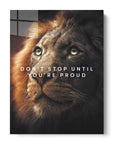 Dont Stop Until You're Proud