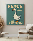 Peace Was Never An Option