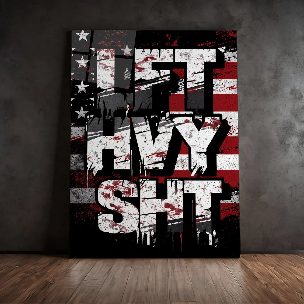 Lift Heavy Shit