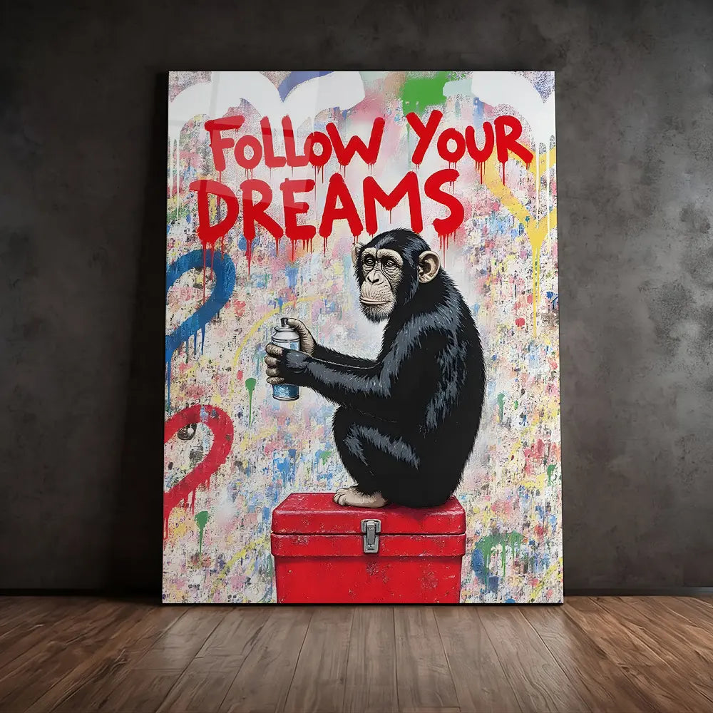 Follow Your Dreams