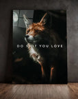 Do Shit You Love