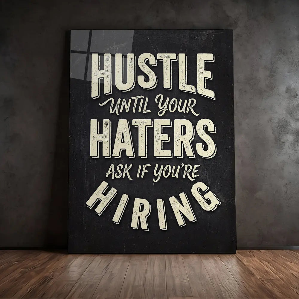 Hustle Prove Them Wrong