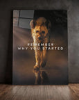 Remember Why You Started