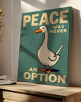 Peace Was Never An Option