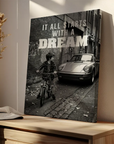 It All Starts With A Dream