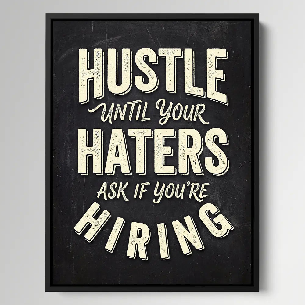 Hustle Prove Them Wrong