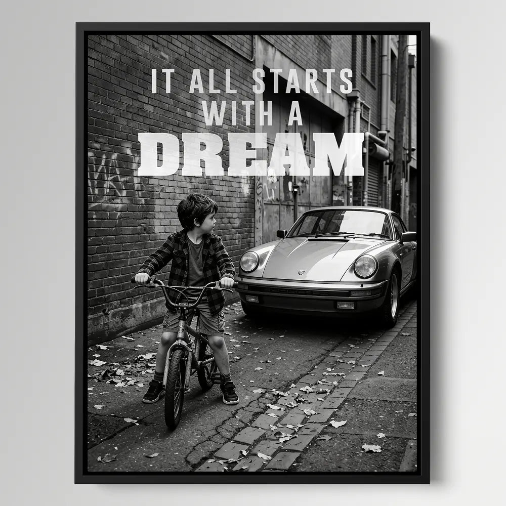 It All Starts With A Dream