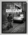 It All Starts With A Dream